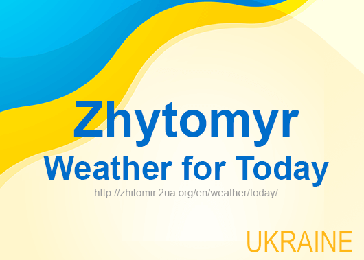 Weather for today Zhytomyr, accurate weather forecast hourly Weather for today Zhytomyr, accurate weather forecast hourly